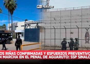 Dos riñas confirmadas y esfuerzos preventivos en marcha en el penal de Aguaruto: SSP Sinaloa