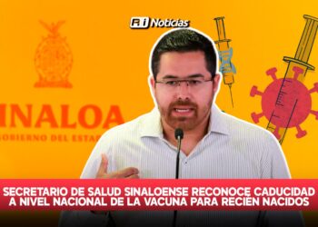 Secretario de Salud sinaloense reconoce caducidad a nivel nacional de la vacuna para recién nacidos