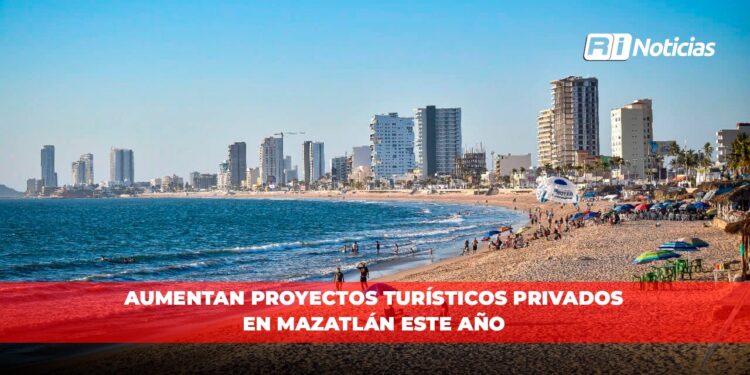Aumentan proyectos turísticos privados en Mazatlán este año