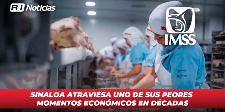 Sinaloa atraviesa uno de sus peores momentos económicos en décadas