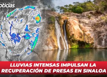 Lluvias intensas impulsan la recuperación de presas en Sinaloa