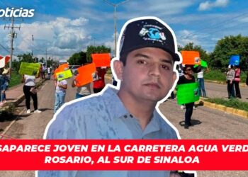 Desaparece joven en la carretera Agua Verde – Rosario, al sur de Sinaloa