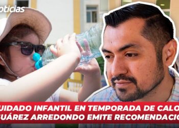 ¡Cuidado infantil en temporada de calor! Dr. Suárez Arredondo emite recomendaciones