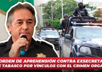 Giran orden de aprehensión contra exsecretario de SSPC de Tabasco por vínculos con el crimen organizado