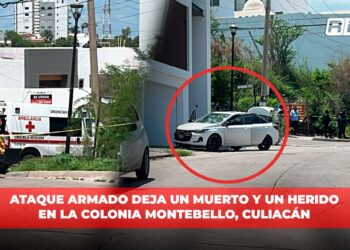 Ataque armado deja un muerto y un herido en la colonia Montebello, Culiacán
