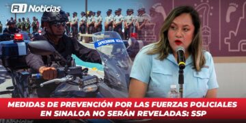 Medidas de prevención por las fuerzas policiales en Sinaloa no serán reveladas: SSP