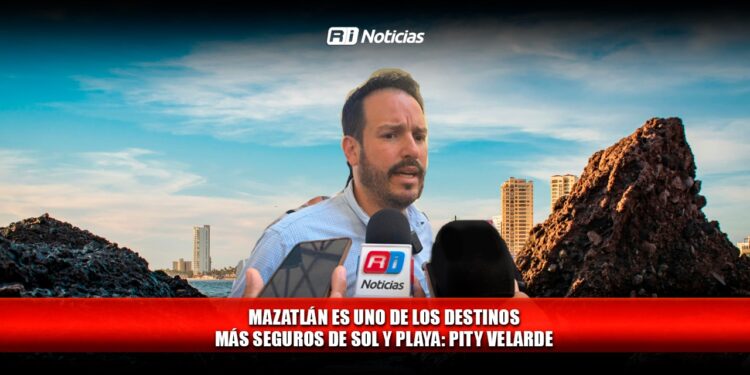 Mazatlán es uno de los destinos más seguros de sol y playa: Pity Velarde