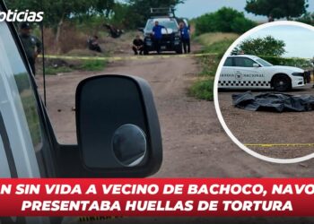 Hallan sin vida a vecino de Bachoco, Navolato; presentaba huellas de tortura