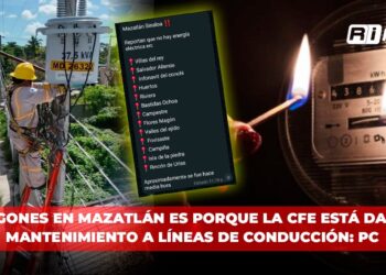 Apagones en Mazatlán es porque la CFE está dando mantenimiento a líneas de conducción: PC