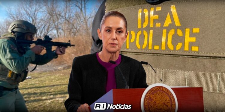 Sheinbaum niega acuerdo con DEA: ¡No hay operación conjunta!