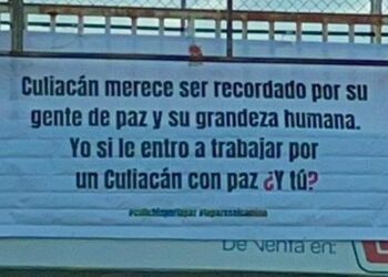 Culiacán responde con esperanza y valentía , aparecen mantas con mensajes de esperanza