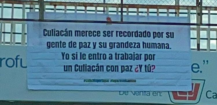 Culiacán responde con esperanza y valentía , aparecen mantas con mensajes de esperanza