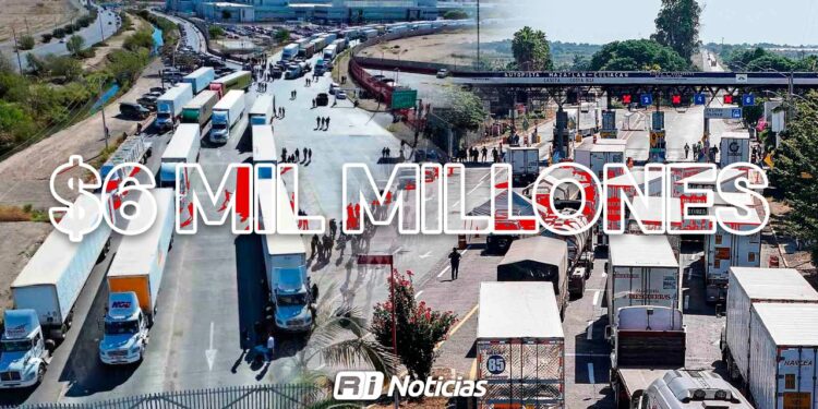 Bloqueos carreteros provocan pérdidas de hasta 6 mil millones de pesos