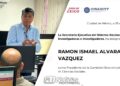 Nombran al Dr. Ismael Alvarado Vázquez presidente de Comisión Dictaminadora del SNI en Ciencias Sociales