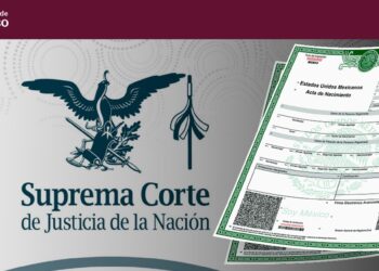 SCJN ordena eliminar datos de estado civil en actas de nacimiento para evitar discriminación