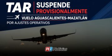 TAR suspende provisionalmente vuelo Aguascalientes-Mazatlán por ajustes operativos