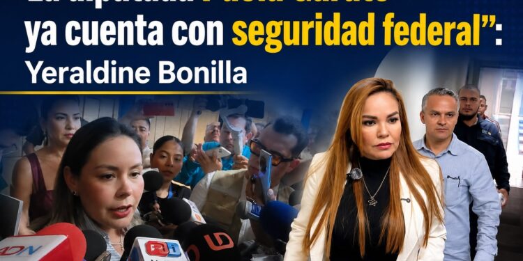 “La diputada Paola Gárate ya cuenta con proteccion federal”: Yeraldine Bonilla