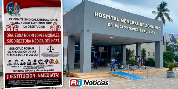 Personal médico exige la sustitución de subdirectora del HGZ No. 3 del IMSS en Mazatlán; denuncian acoso