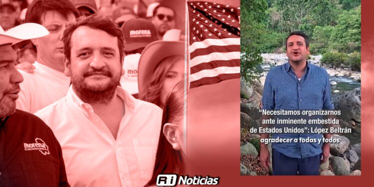 Andrés Manuel López Beltrán convoca a defender la soberanía nacional “Ante embestida de EEUU”