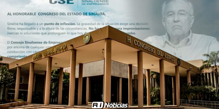 Empresarios de Sinaloa piden al Congreso elegir un gobernador sin ataduras