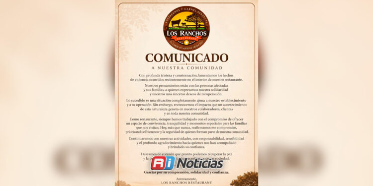Los Ranchos Restaurant lamenta hechos violentos ocurridos en sus instalaciones y anuncia que continuará operando